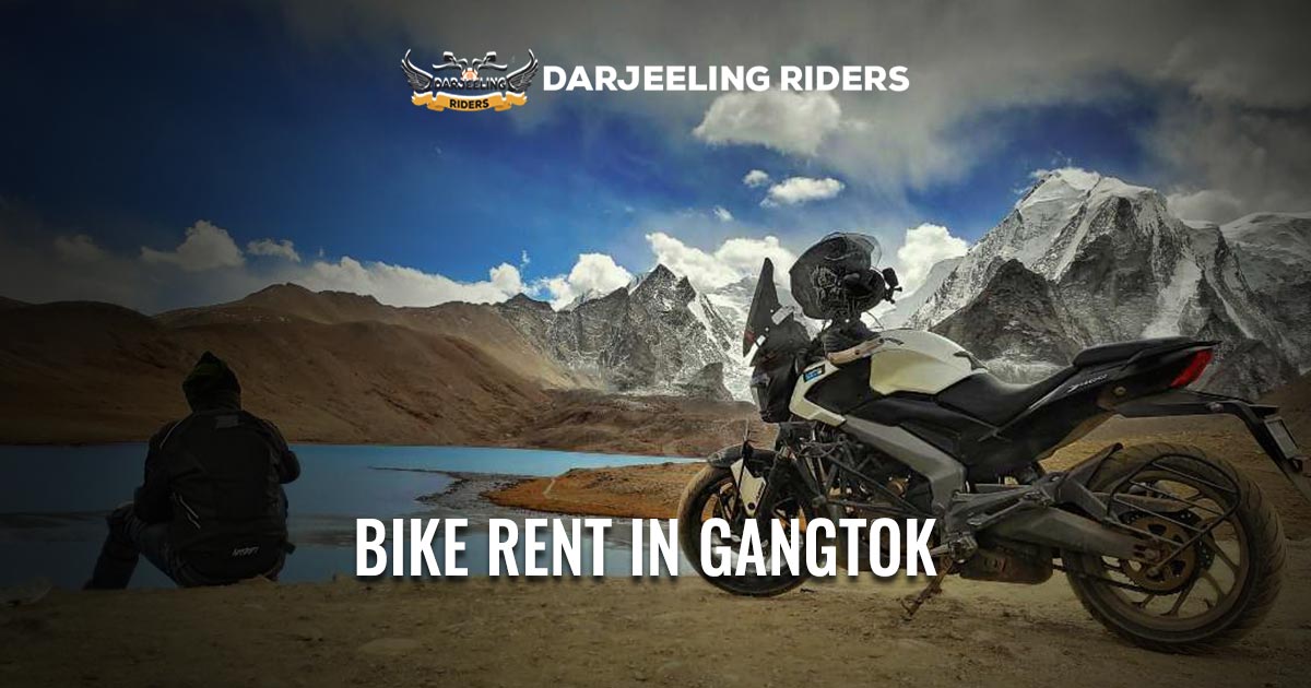 Bike Rent In Gangtok | Gangtok Tour 2021 - Darjeeling Riders